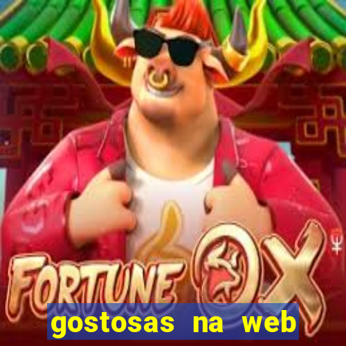 gostosas na web cam ao vivo